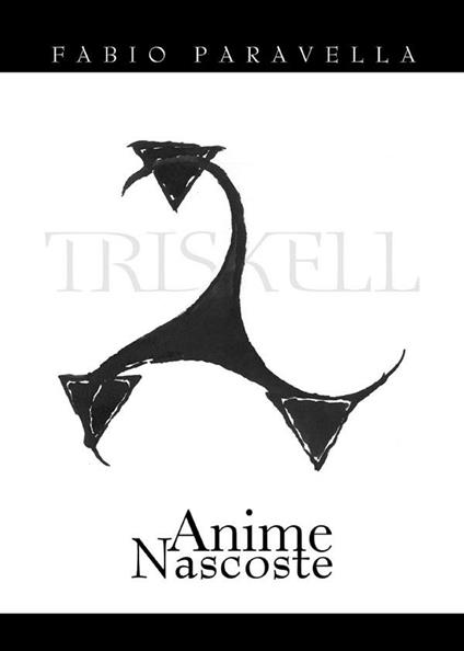Triskell. Anime nascoste - Fabio Paravella - ebook