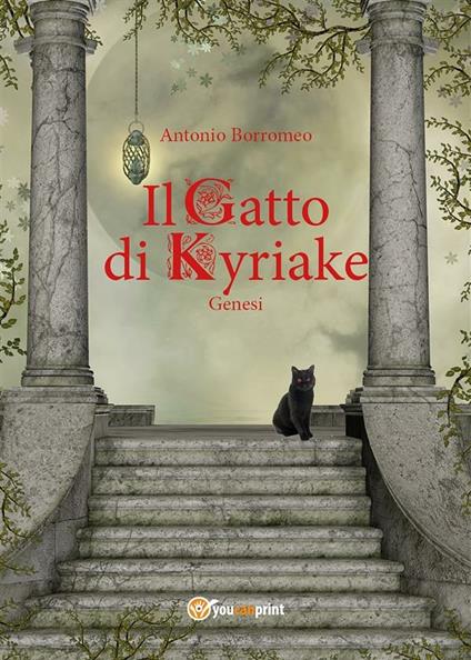 Genesi. Il gatto di Kyriake - Antonio Borromeo - ebook