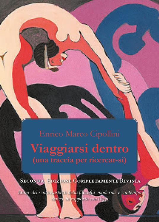 Viaggiarsi dentro. (Una traccia per ricercarsi) - Enrico Marco Cipollini - copertina