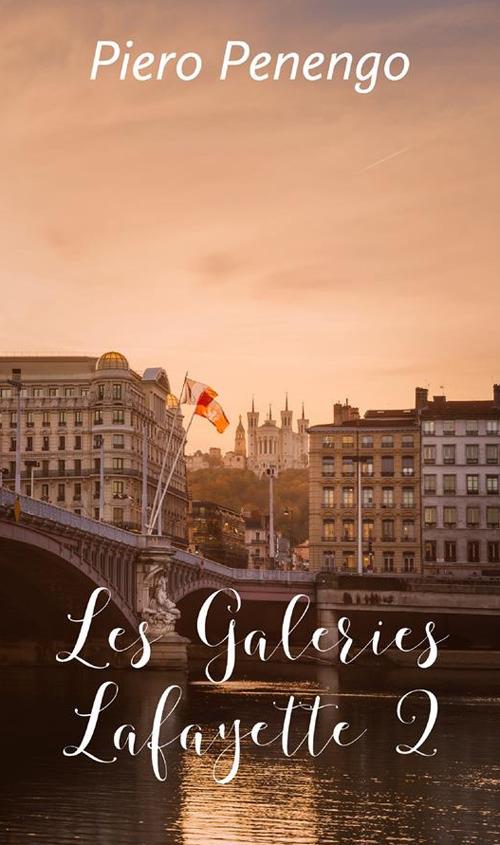 Les Galeries Lafayette. Vol. 2 - Piero Penengo - ebook