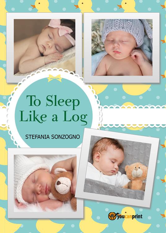 To sleep like a log - Stefania Sonzogno - copertina