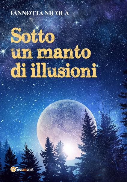 Sotto un manto di illusioni - Nicola Iannotta - copertina