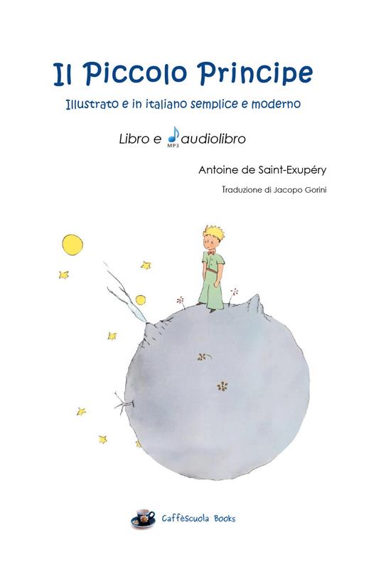 Il Piccolo Principe. Ediz. integrale. Con File audio per il download - Antoine de Saint-Exupéry - copertina