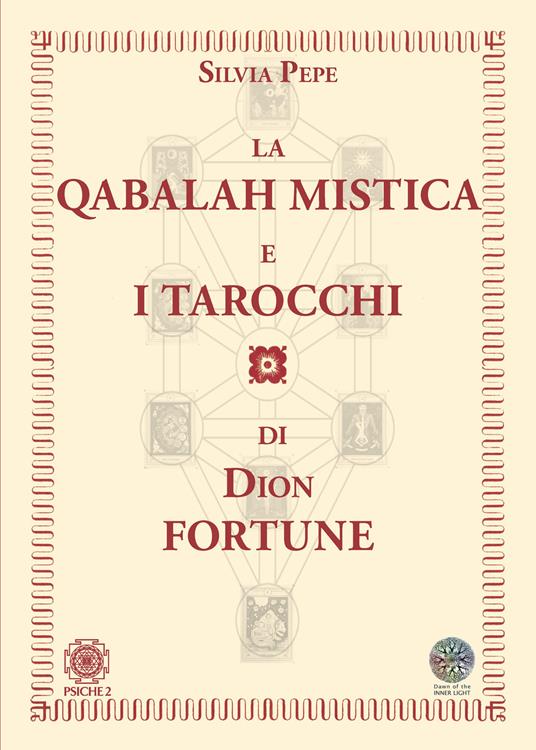La Qabalah mistica e i tarocchi di Dion Fortune - Silvia Pepe - copertina