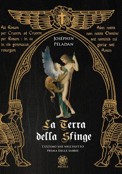 La Terra della Sfinge. L'ultimo Sàr nell'Egitto prima delle sabbie - Joséphin Pèladan - copertina