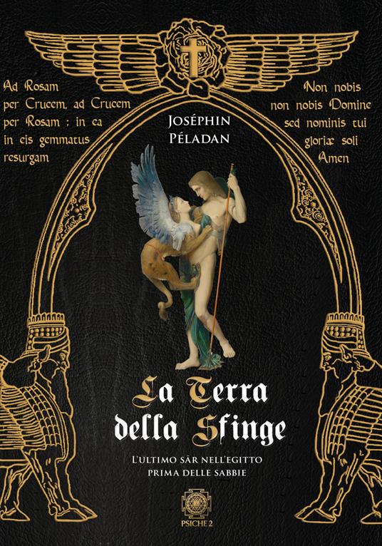 La Terra della Sfinge. L'ultimo Sàr nell'Egitto prima delle sabbie - Joséphin Pèladan - copertina