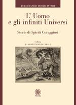 L'uomo e gli infiniti universi. Storie di spiriti coraggiosi