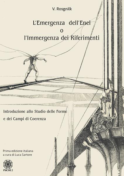 L'emergenza dell'Enel o l'immergenza dei riferimenti. Introduzione allo studio delle forme e dei campi di coerenza - Vladimir Rosgnilk - copertina