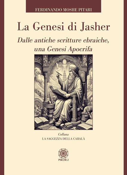 La Genesi di Jasher. Dalle antiche scritture ebraiche, una Genesi apocrifa - copertina