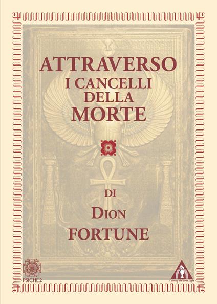 Attraverso i cancelli della morte - Dion Fortune - copertina