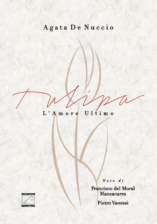 Tulipa. L'amore ultimo - Agata De Nuccio - copertina
