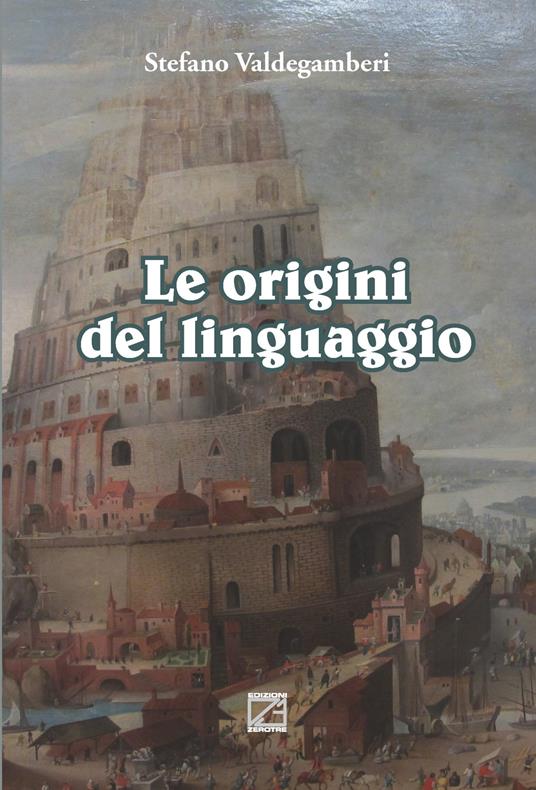 Le origini del linguaggio - Stefano Valdegamberi - copertina