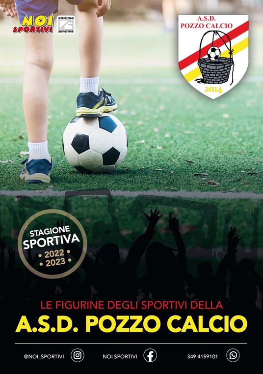 A.S.D. Pozzo calcio. Album con figurine stampate direttamente sulle pagine - copertina