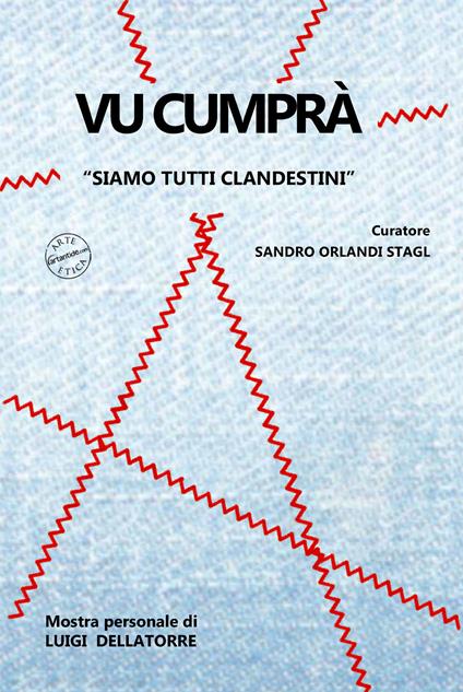 Luigi Dellatorre. Vu cumprà. «Siamo tutti clandestini». Ediz. illustrata - copertina