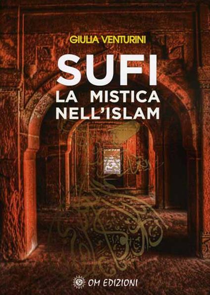 Sufi la mistica nell'Islam - Giulia Venturini - copertina