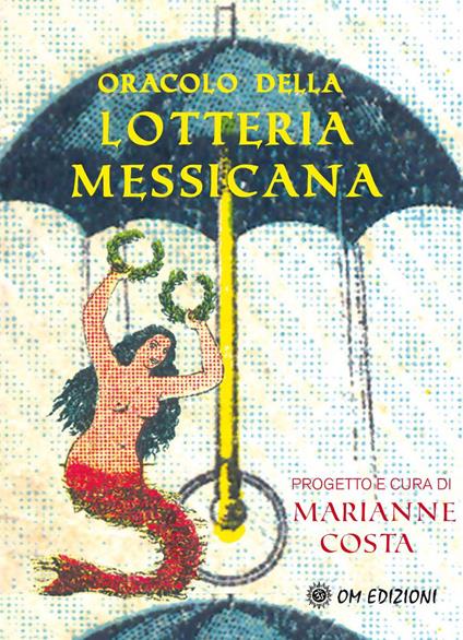 Oracolo della lotteria messicana. Con 54 Carte - Marianne Costa - copertina