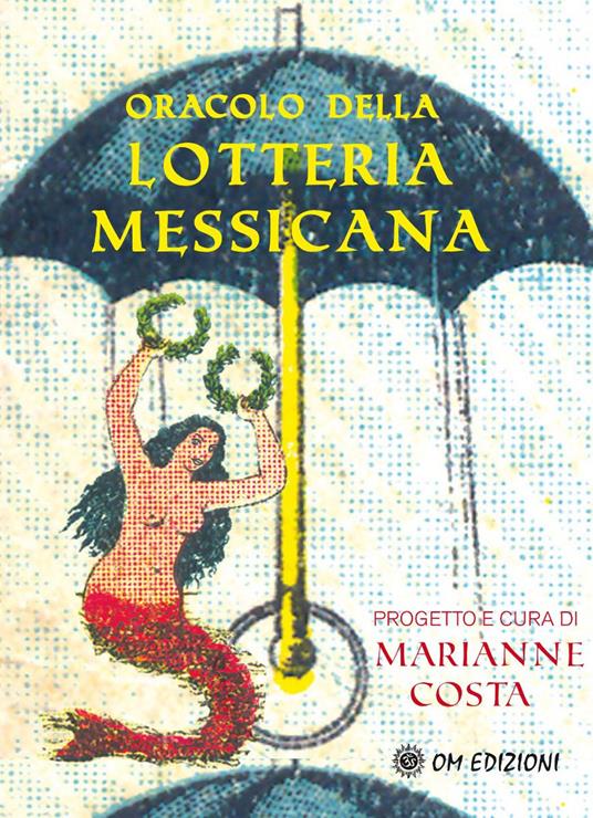 Oracolo della lotteria messicana. Con 54 Carte - Marianne Costa - copertina