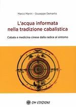 L' acqua informata nella tradizione cabalistica. Cabala e medicina cinese dalla radice al sintomo