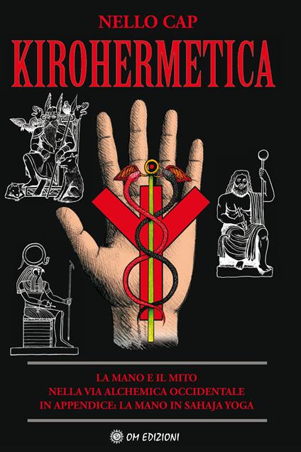 Kirohermetica. La mano e il mito nella via alchemica occidentale - Nello Cap - copertina
