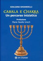 Cabala e Chakra. Un percorso iniziatico
