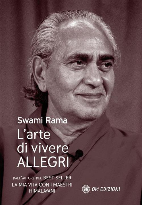 L' arte di vivere allegri - Swami Rama - copertina