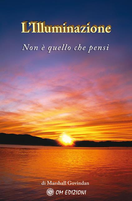L' Illuminazione. Non è quello che pensi - Marshall A. Govindan - copertina