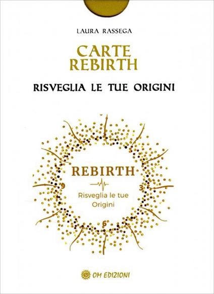 Carte Rebirth. Risveglia le tue origini. Con Libro - Laura Rassega - copertina