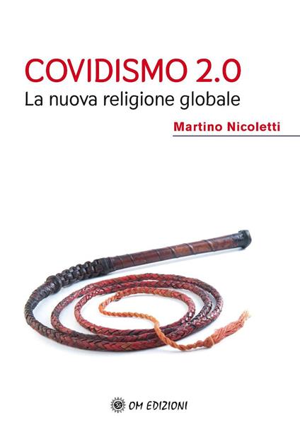 Covidismo 2.0. La nuova religione globale - Martino Nicoletti - copertina