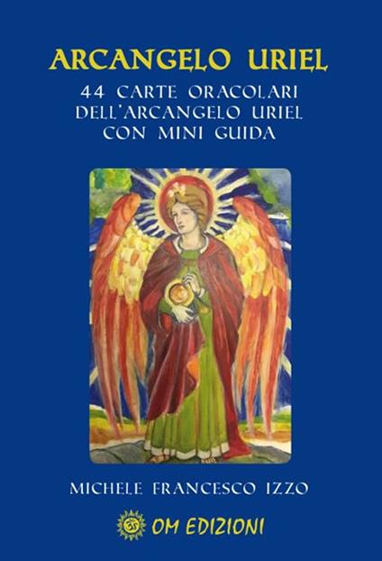 Arcangelo Uriel. Con 44 carte oracolari - Michele Francesco Izzo - copertina