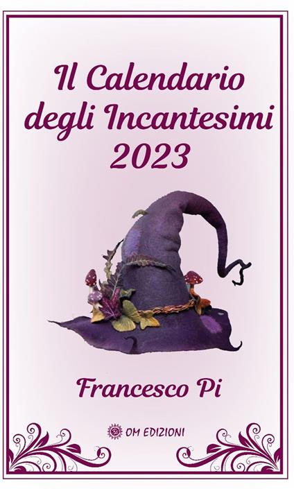 Il calendario degli incantesimi 2023 - Francesco Pi - copertina