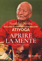 Atiyoga. Aprire la mente