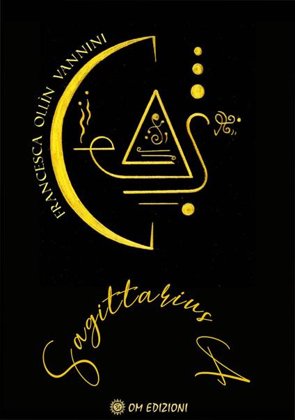 Sagittarius a. Con Carte - Francesca Ollin Vannini - copertina