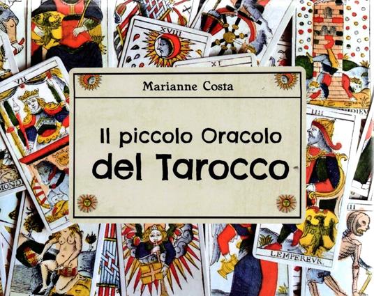 Piccolo oracolo del tarocco. Con Libro - Marianne Costa - copertina