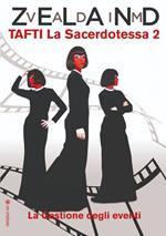 Tafti la sacerdotessa. Vol. 2