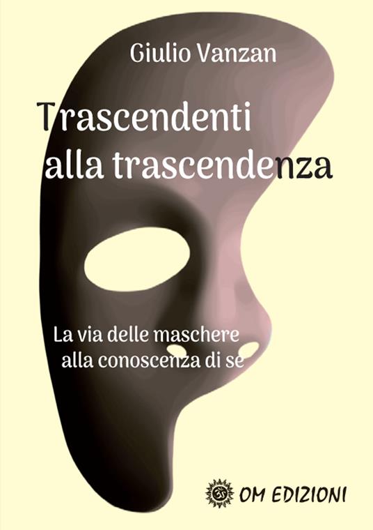 Trascendenti alla trascendenza - Giulio Vanzan - copertina
