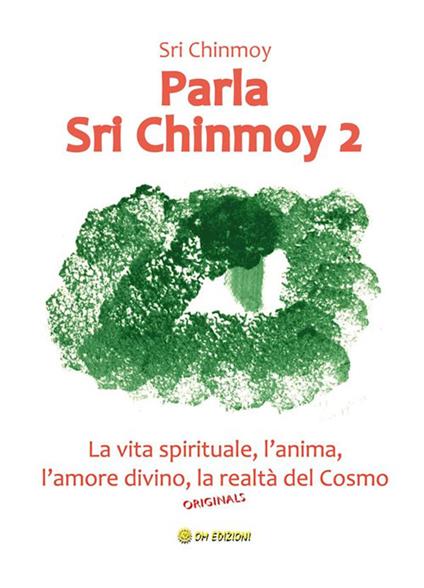 La Parla Sri Chinmoy. Vol. 2 - Sri Chinmoy - ebook