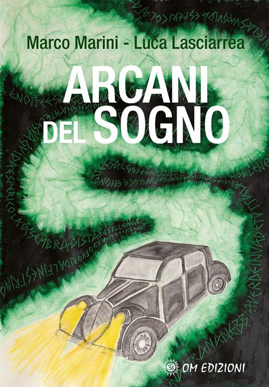Arcani del sogno - Marco Marini,Luca Lasciarrea - copertina