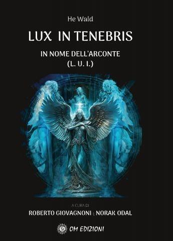 Lux in tenebris - He Wald - copertina