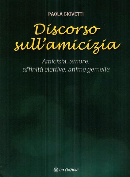 Discorso sull'amicizia - Paola Giovetti - copertina