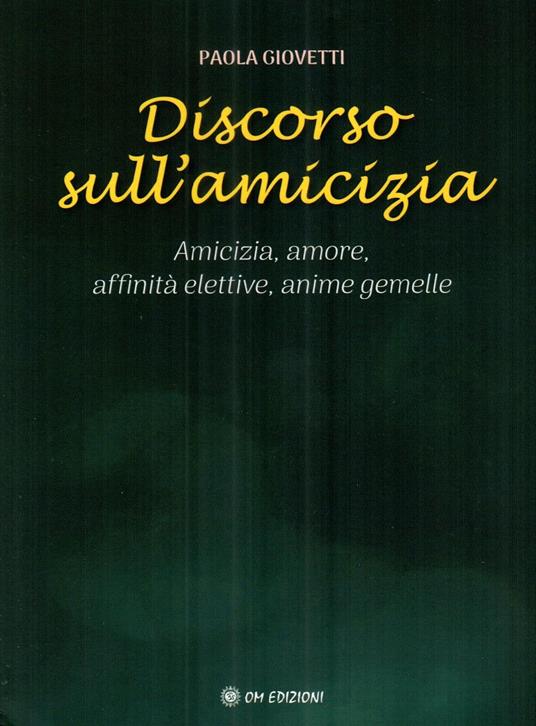 Discorso sull'amicizia - Paola Giovetti - copertina