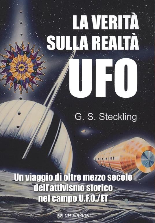 Ufo. La realtà - G. S. Steckling - copertina