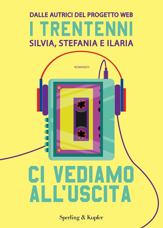 Ci vediamo all'uscita - I Trentenni - ebook