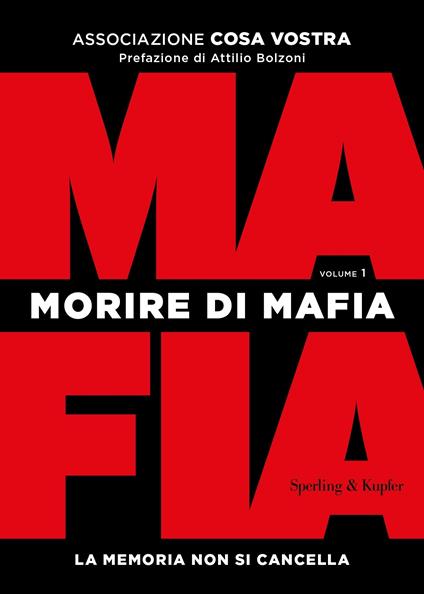 Morire di mafia. La memoria non si cancella. Vol. 1 - Cosa Vostra Associazione - ebook