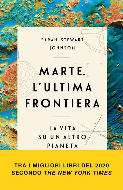 Marte. L'ultima frontiera. La vita su un altro pianeta - Sarah Stewart Johnson,Paolo Lucca - ebook