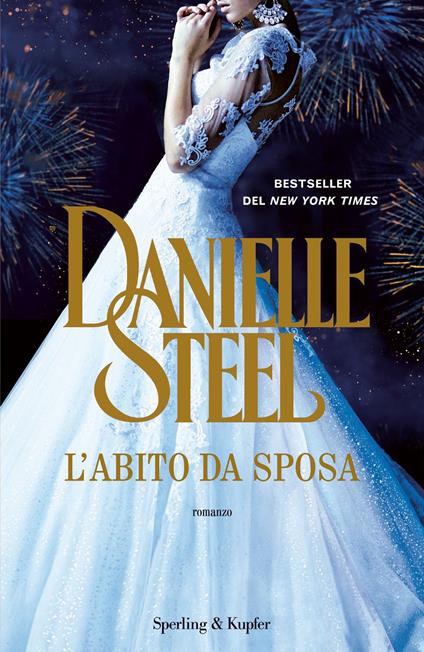 L' abito da sposa - Danielle Steel,Berta Maria Pia Smiths-Jacob - ebook