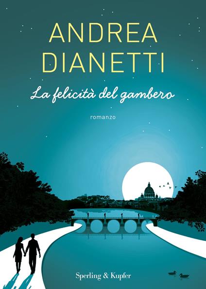 La felicità del gambero - Andrea Dianetti - ebook