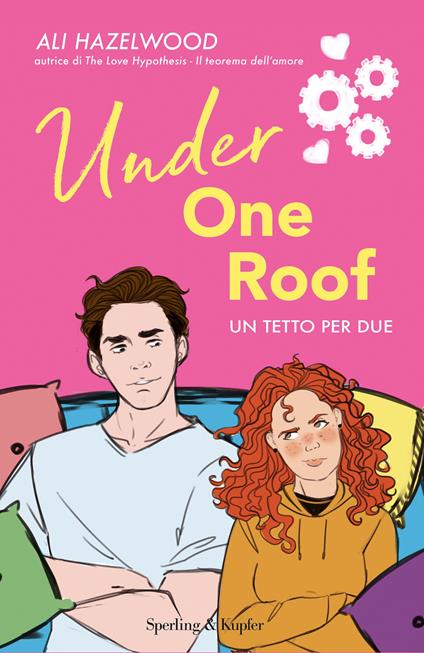 Under one roof. Un tetto per due - Ali Hazelwood - ebook