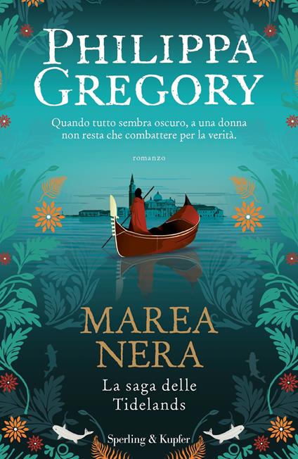 Marea nera. La saga delle Tidelands - Philippa Gregory,Marina Deppisch - ebook