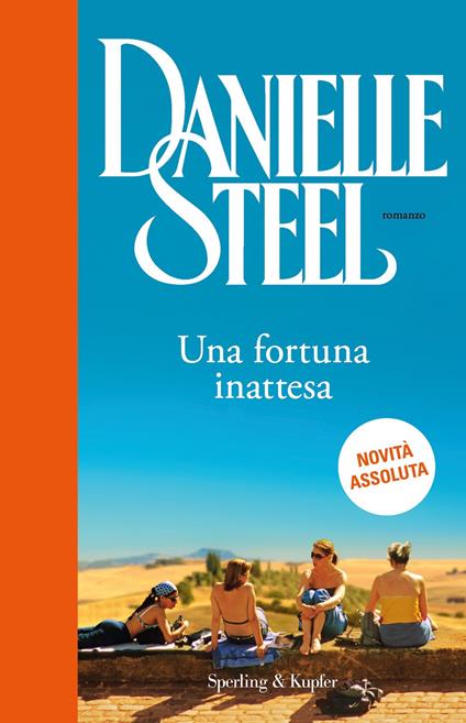 Una fortuna inattesa - Danielle Steel,Berta Maria Pia Smiths-Jacob - ebook