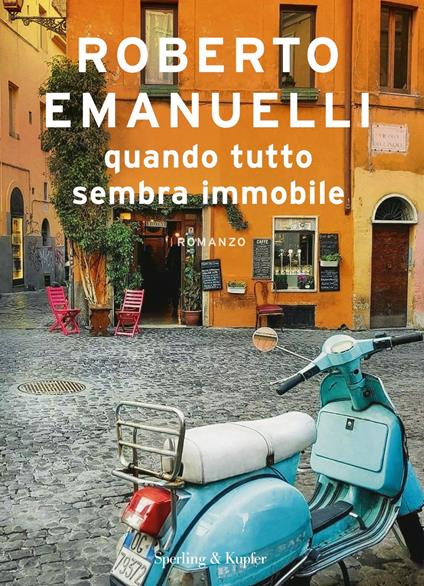 Quando tutto sembra immobile - Roberto Emanuelli - ebook